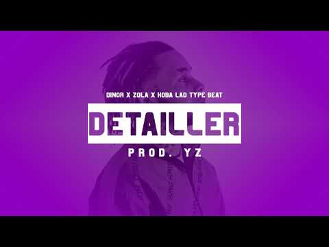 [FREE] Dinor x Zola x Koba LaD Type Beat - "Détailler" | Free Type Beat 2019 (Prod. YZ)