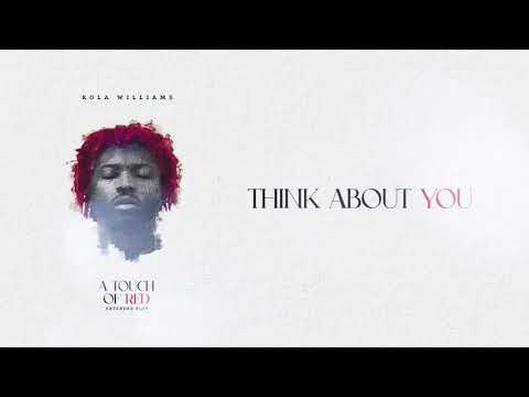 Kola Williams - Think About You (Official Audio)