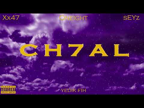 ONE EIGHT_CH7AL(FT Seyz X Xx47) [Officiel Audio]