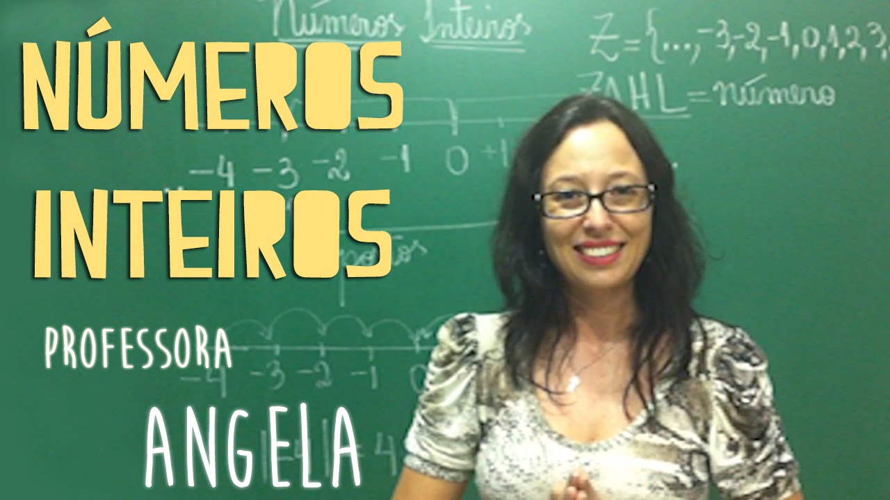 O Conjunto dos Números Inteiros (Z) - Vivendo a Matemática com a Professora Angela