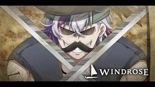 【Windrose】生ぎたいっ!!!!【不破湊/エクス/イブ/椎名/りりむ/にじさんじ】