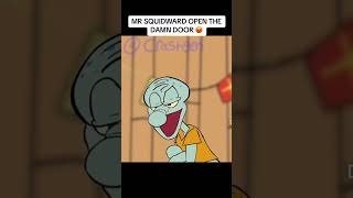 Download lagu Mr Squidward Open the damn Door meme! #youtubeshorts #comedy #spongebob #funny mp3