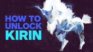 Monster Hunter World - How to Unlock Kirin