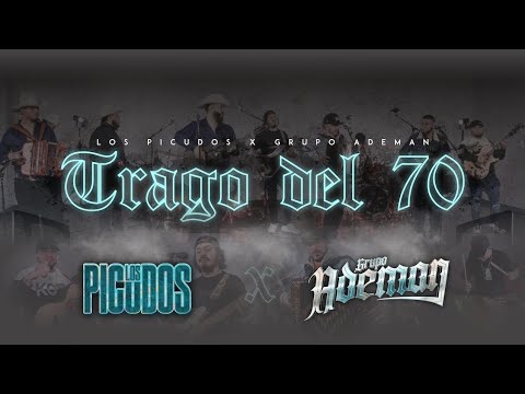 Trago Del 70 - Los Picudos | Grupo Ademan