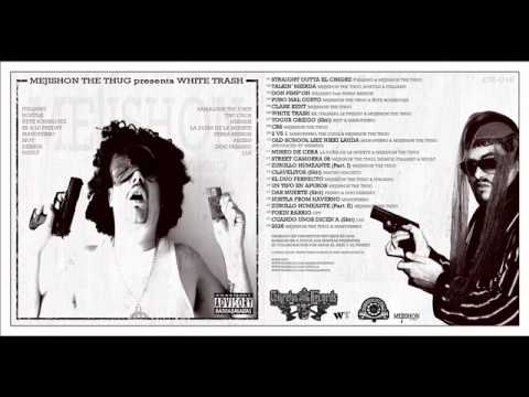 Mejishon the Thug & Ñete Rodriguez - Puro mal gusto