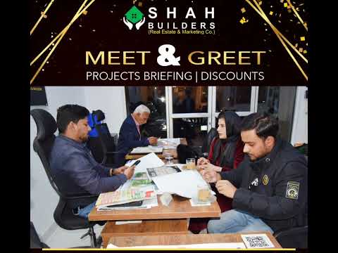 MEET & GREET | SHAH BUILDERS | DREAM GARDENS LAHORE