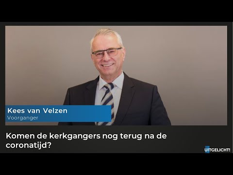 Uitgelicht! - 24 juni 2021 - Kees van Velzen over de versoepelingen in de kerken