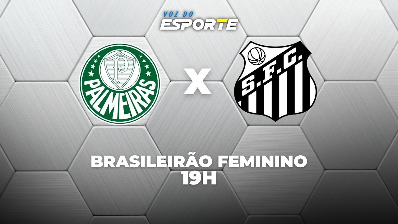 PALMEIRAS X SANTOS - AO VIVO | BRASILEIRÃO FEMININO – 27/04/2026
