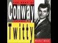 Conway Twitty -  The Next Kiss