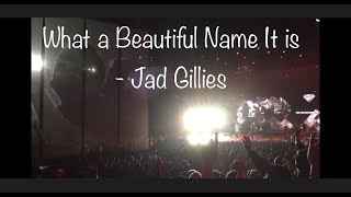 What a Beautiful Name - Hillsong Worship (Best version)  - Jad Gillies