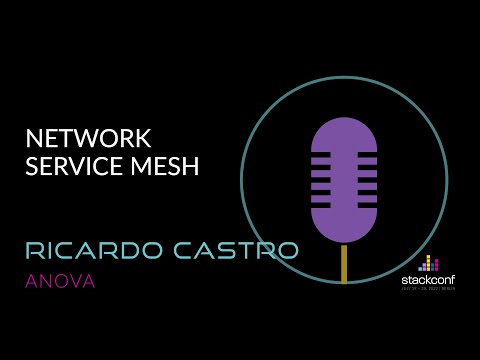 stackconf 2022 | Network Service Mesh by Ricardo Castro