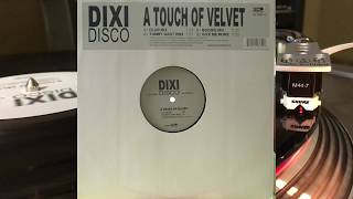 DIXI DISCO - A TOUCH OF VELVET (CLUB MIX) 2004