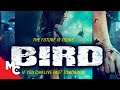 Bird | Full Movie | Action Crime Thriller | 2020