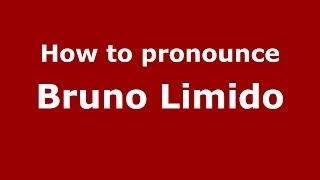 How to pronounce Bruno Limido