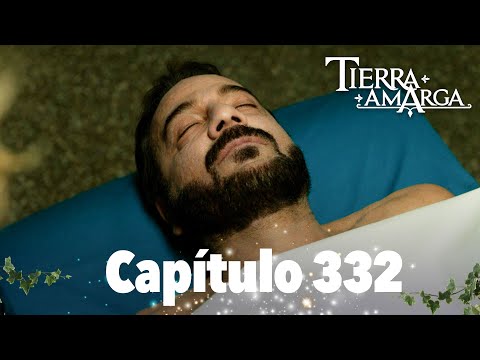 Tierra Amarga - Capítulo 332