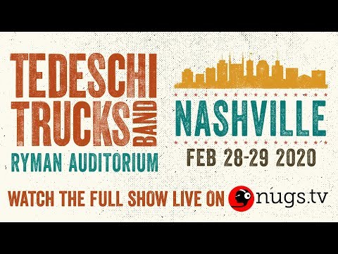 Tedeschi Trucks Band  Live  2/28/20  From The Ryman in Nashville, TN