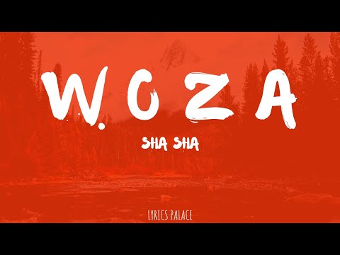 Sha Sha - Woza (Lyrics)