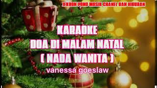 Download lagu Karaoke Lagu Natal  Doa Di Malam Natal || Vanessa Goeslaw || Nada Wanita mp3