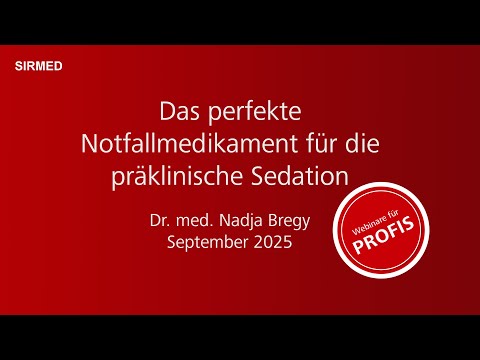 Webinar - Das perfekte Notfallmedikament für die präklinische Sedation