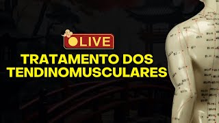Tratamento dos Tendinomusculares