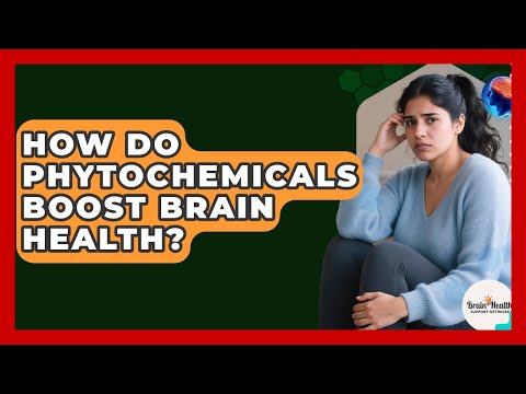 How Do Phytochemicals Boost Brain Health? - Brain Health Support Network