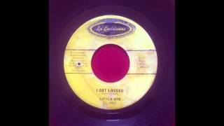 Little Bob - I got Loaded (La Louisianne)