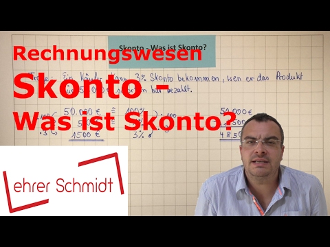 Skonto - Was ist Skonto? | Rechnungswesen | Lehrerschmidt