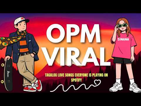 Viral OPM Hugot Playlist 2026 💔 Tagalog Love Songs Everyone Is Playing on Spotify