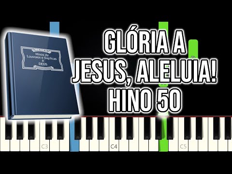 Hino 50 CCB - Glória A Jesus Aleluia | VERSÃO FÁCIL | Piano e Teclado Tutorial