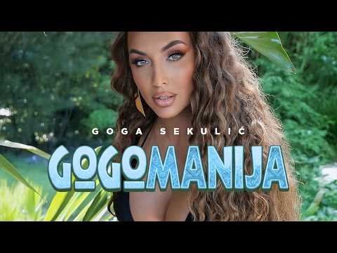 GOGA SEKULIC - GOGOMANIJA (OFFICIAL VIDEO)