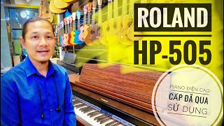 Video thumbnail for Review Roland HP505 | piano điện đáng lưu tâm by PianoFingers