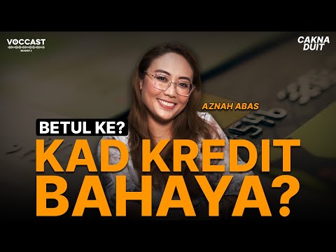 VOCCAST S3 EP9 | BAHAYA Kad Kredit Yang Ramai Kena Tahu!