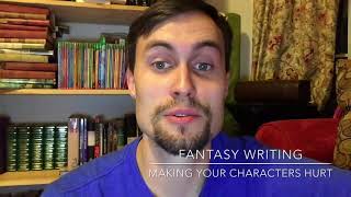 Fantasy writing tips: making characters hurt