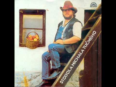 Michal Tučný - Ještě dlouhou cestu mám (1983, vydáno 1984)