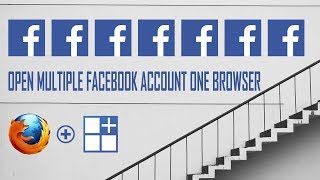 Open Multiple Facebook Account In One Browser
