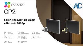 Ezviz CP2 Spioncino Smart a Batteria | Mai più Ospiti Indesiderati!!
