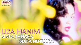Download lagu Liza Hanim - Siapa Sangka Siapa Menduga mp3 Download lagu Liza Hanim - Siapa Sangka Siapa Menduga mp3