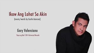 Ikaw Ang Lahat Sa Akin 2014 Gary Valenciano [lyric video]