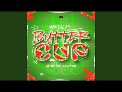 MONTAGEM BUTTERCUP (SLOWED)