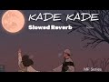 Manu Kde Kde Shak Hunda Koi Matlab Ta Nhi C Mere To Harvi Song Letest Panjabi Song Slowed Reverb