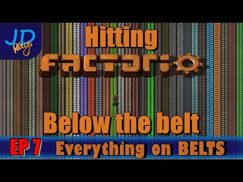 Hitting Factorio Below the Belt EP07 Everything on BELTS