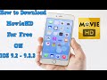 How To Download MovieHD On IOS 9 2 9 3 3