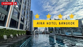 REVIEW‼️NEWEST LUXURY 4⭐️ HOTEL @SUKHUMVIT BANGKOK ONLY $41⁉️ | AIRA HOTEL BANGK