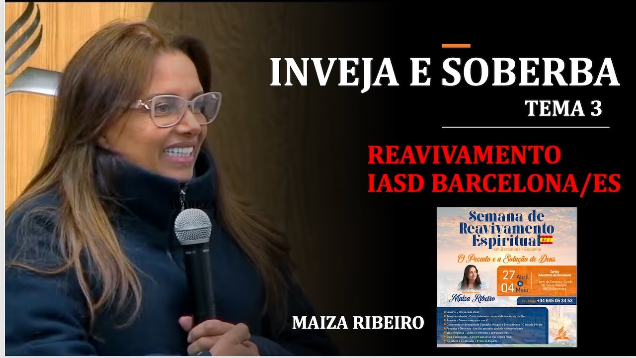 INVEJA E SOBERBA - TEMA 3 / IASD REAVIVAMENTO IASD BARCELONA