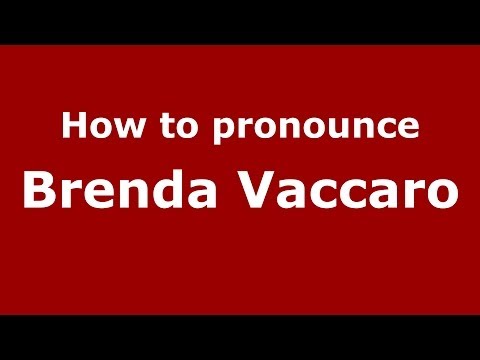 How to pronounce Brenda Vaccaro (Italian/Italy)  - PronounceNames.com