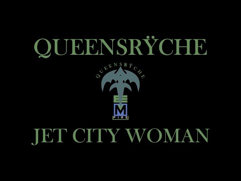 Queensrÿche - Jet City Woman (Lyrics) Official Remaster