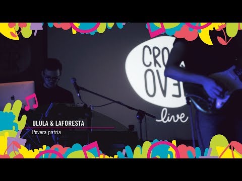 ULULA & LaForesta - Povera Patria / Crossover Live 2017