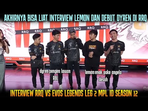 LEMON SUKA PAKE ANGELA DESAH, DYREN PENGEN LAWAN RBL! INTERVIEW KOCAK RRQ VS EVOS MPL SEASON 12