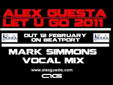 Alex Guesta ft Rose Maclean - Let u go 2011 (Mark Simmons vocal mix)