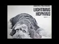 Lightnin' Hopkins : Lonesome Dog Blues (1949 or 50)